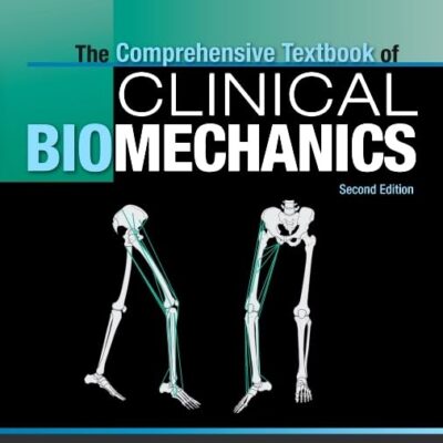 The Comprehensive Textbook of Clinical Biomechanics [no access to course]
