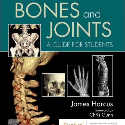 Bones and Joints: A Guide for Students - 8E