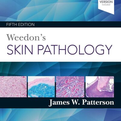 WEEDON'S SKIN PATHOLOGY: 5TH EDITION