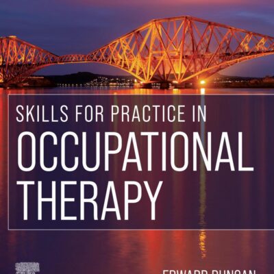 SKILLS FOR PRACTICE IN OCCUPATIONAL THERAPY 2ED (PB 2023)