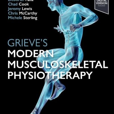 Grieve's Modern Musculoskeletal Physiotherapy