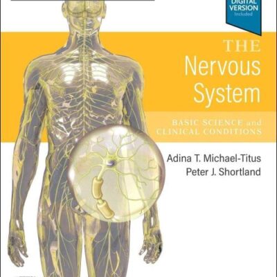 THE NERVOUS SYSTEM BASIC SCIENCE AND CLINICAL CONDITIONS WITH ACCESS CODE 3ED (PB 2023)