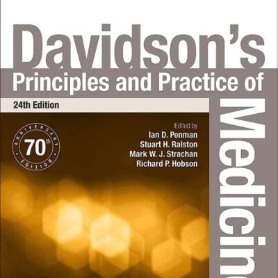 Davidson's Principles and Practice of Medicine, International Edition, 24e