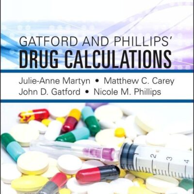 Gatford and Phillips’ Drug Calculations - 10E