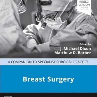 BREAST SURGERY A COMPANION TO SPECIALIST SURGICAL PRACTICE WITH ACCESS CODE 7ED (HB 2024)