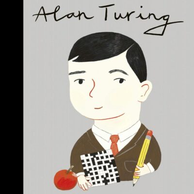 Alan Turing (Volume 38) (Little People, BIG DREAMS)