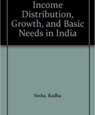 Income Distribution, Growth and Basic Needs in India