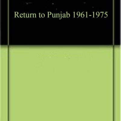 Return to Punjab 1961-1975