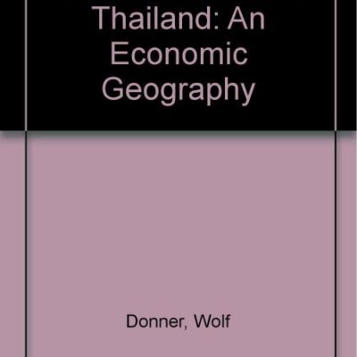 The Five Faces of Thailand: An Economic Geography