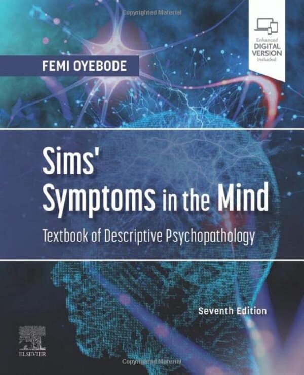 SIMS SYMPTOMS IN THE MIND TEXTBOOK OF DESCRIPTIVE PSYCHOPATHOLOGY WITH ACCESS CODE 7ED (PB 2023)