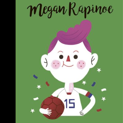 Megan Rapinoe (Volume 55) (Little People, BIG DREAMS)