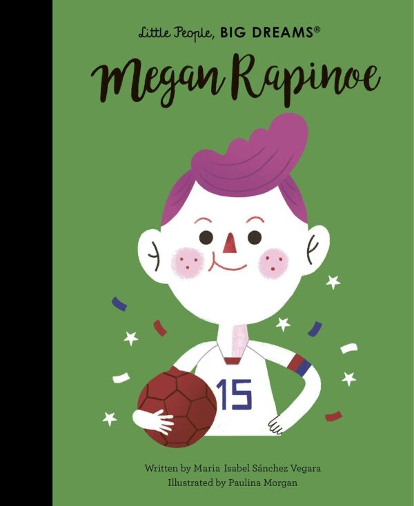 Megan Rapinoe (Volume 55) (Little People, BIG DREAMS)
