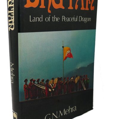 Bhutan: Land of the Peaceful Dragon