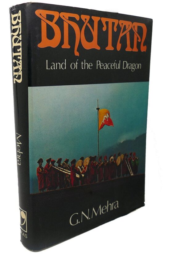 Bhutan: Land of the Peaceful Dragon