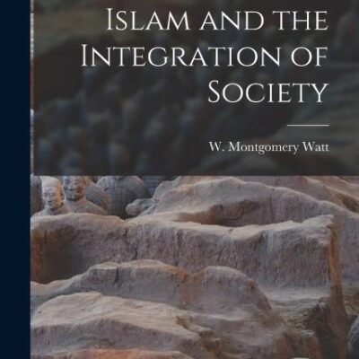 Islam and the Integration of Society