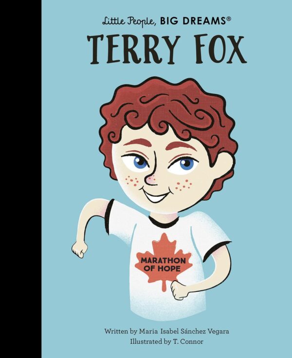 Terry Fox: Volume 92 (Little People, BIG DREAMS)