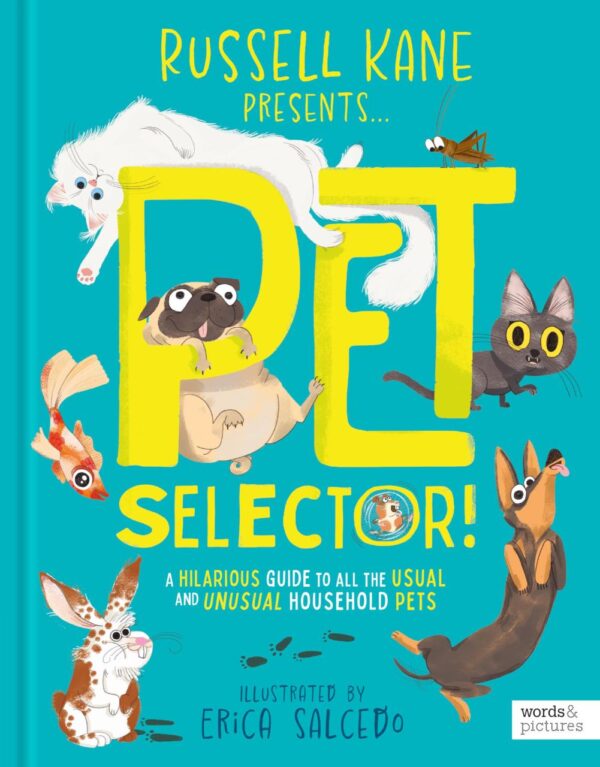 Pet Selector]: A hilarious guide to all the usual and unusual household pets
