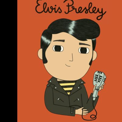 Little People, Big Dreams: Elvis Presley
