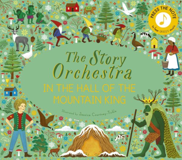 Story Orchestra: In the Hall of the Mountain King: Press the note to hear Grieg's music