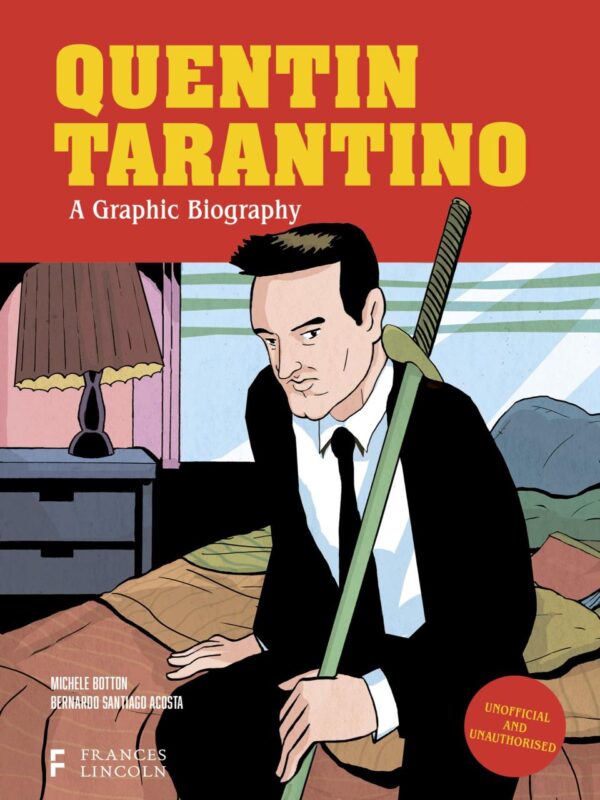 Quentin Tarantino: A Graphic Life (Biographics)
