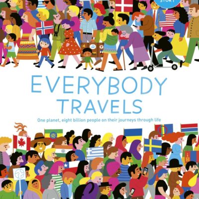 Everybody Travels: Every One A Different Journey