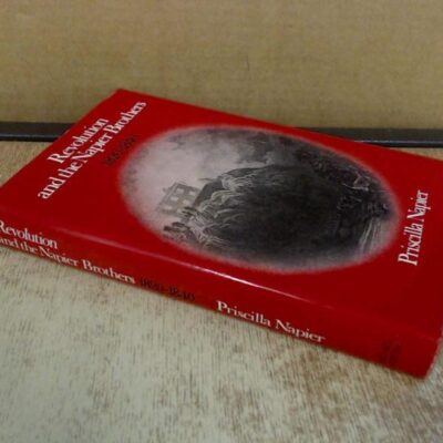 Revolution and the Napier Brothers 1820-1840