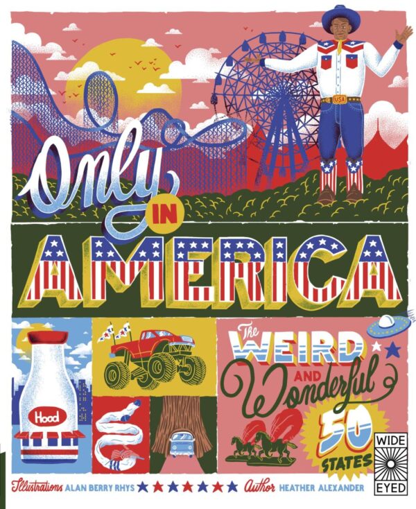 Only in America: The Weird and Wonderful 50 States (Americana)