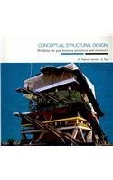 Conceptual Structural Design: Bridging the Gap between Architects and Engineers