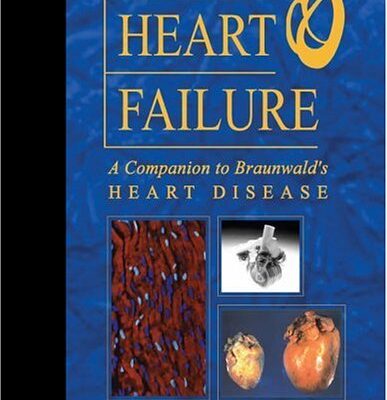 Heart Failure: A Companion to Braunwald's Heart Disease