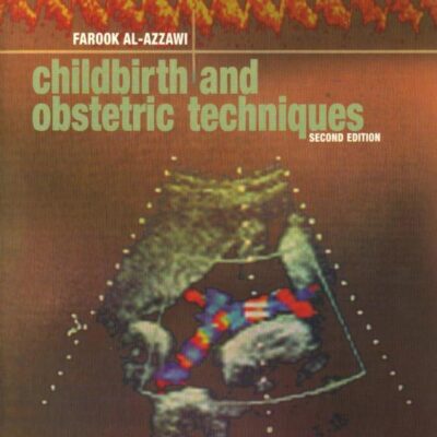 Childbirth and Obstetric Techniques