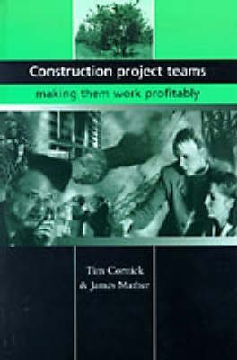 Construction Project Teams: Making them Work Profitably