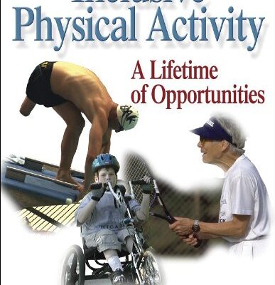 Inclusive Physical Activity: A Lifetime of Opportunities