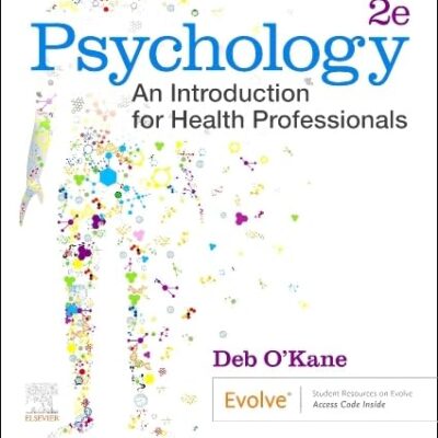 Psychology: An Introduction for Health Professionals 2e: Includes Elsevier Adaptive Quizzing for Psychology: An Introduction for Health Professionals