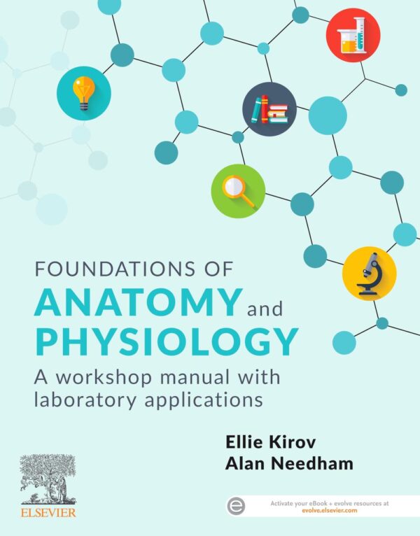 Foundations Of Anatomy And Physiology A Workshop Manual With Laboratory Applications With Access Code (Sb 2023)