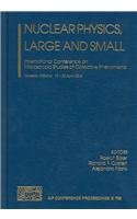 NUCLEAR PHYSICS, LARGE AND SMALL (HB)