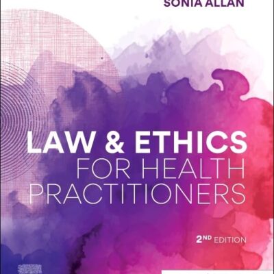 Law and Ethics for Health Practitioners