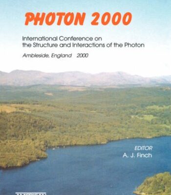 PHOTON 2000: INTERNATIONAL CONFERENCE ON THE STRUCTURE AND INTERACTIONS OF THE PHOTON 571 (HB)