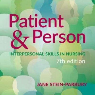 Patient & Person: Interpersonal Skills in Nursing