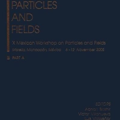 PARTICLES AND FIELDS (PART A & B) (HB)