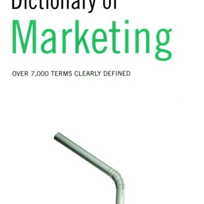 Dictionary of Marketing: Over 6,000 terms clearly defined