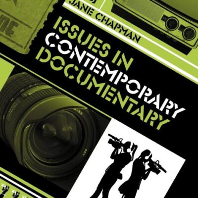 Issues in Contemporary Documentary