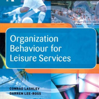 Organization Behaviour for Leisure Services