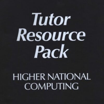 Higher National Computing Tutor Resource Pack