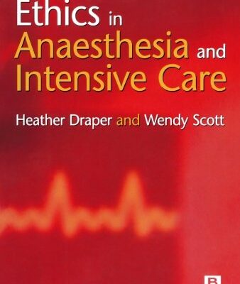 Ethics in Anaesthesia and Intensive Care