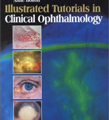 Illustrated Tutorials in Clinical Ophthalmology