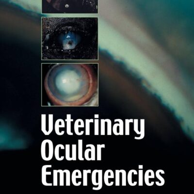 Handbook of Veterinary Ocular Emergencies