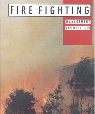 Firefighting: Management and Techniques (Practical Farming S.)