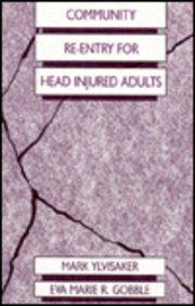 Community Re-Entry for Head Injured Adults
