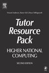 Higher National Computing Tutor Resource Pack: Core Units For Btec Higher Nationals In Computing And It
