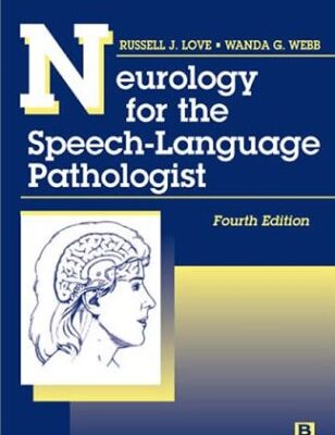 Neurology For The Speech Language Pathologist 4Ed (Pb 2000)